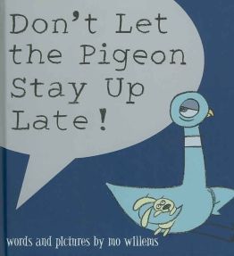 don't let the pigeon stay up late